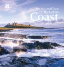 The National Trust Book of the Coast - Book