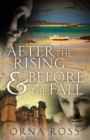 After the Rising & Before the Fall : Two-Books-In-One - Book