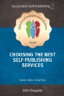 Choosing the Best Self-Publishing Companies and Services 2018 : An Alliance of Independent Authors' Guide - Book