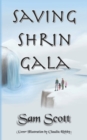 Saving Shrin Gala - Book