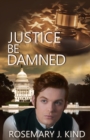 Justice Be Damned - Book