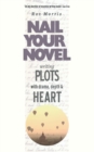 Writing Plots with Drama, Depth & Heart - Book