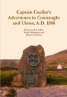 Captain Cuellar's Adventures in Connaught and Ulster, A.D. 1588 - Book