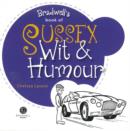 Sussex Wit & Humour : Packed with Fun for All the Family - Book