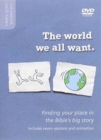 The World We All Want DVD : Finding your place in the Bible's big story - Book
