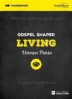 Gospel Shaped Living Handbook : The Gospel Coalition Curriculum - Book