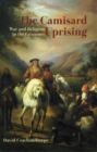 Camisard Uprising : War and Religion in the CeVennes - Book