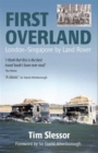 First Overland : London-Singapore by Land Rover - Book