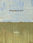 Christopher Le Brun: Doubles - Book