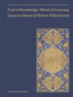 Fruit of Knowledge, Wheel of Learning (Vol II) - Essays in Honour of Professor Robert Hillenbrand - Book