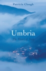 Umbria : The Heart of Italy - eBook