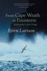 From Cape Wrath to Finisterre : Sailing the Celtic Fringe - eBook