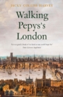 Walking Pepys's London - Book