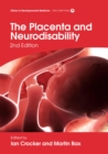 The Placenta and Neurodisability 2nd Edition - eBook