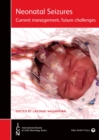 Neonatal Seizures : Current Management and Future Challenges - eBook
