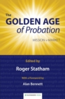 The Golden Age of Probation : Mission v Market - Book