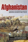 Afghanistan : Preparing for the Bolshevik Incursion into Afghanistan and Attack on India, 1919-20 - Book