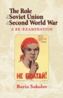 The Role of the Soviet Union in the Second World War, Revised Edition : A Re-Examination - Book