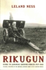 Rikugun: Guide to Japanese Ground Forces 1937-1945 : Volume 2: Weapons of the Imperial Japanese Army & Navy Ground Forces - Book
