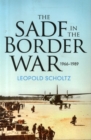 The South African Defence Forces in the Border War 1966-1989 - Book