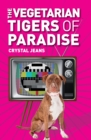 The Vegetarian Tigers Of Paradise - Book