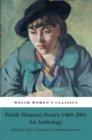 Welsh Women's Poetry 1450-2001 - Book