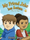 My Friend Jake has Autism : A book to explain autism to children, US English edition - Book