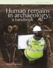 Human Human Remains in Archaeology : A Handbook - Book