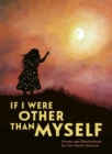If I Were Other Than Myself : Collected Poems - Book
