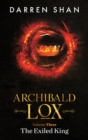 Archibald Lox Volume 3 : The Exiled King - Book