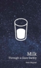 Milk : Through a Glass Darkly - Book