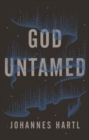 God Untamed : Out of the Spiritual Comfort Zone - Book