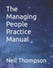 The Managing People Practice Manual - Book