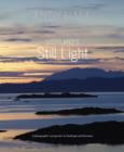 Scotland's Still Light : A Photographer's Vision Inspired by Scottish Literature - Book