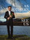 As Others See Us : Personal Views on the Life and Work of Robert Burns - Book