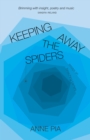 Keeping Away the Spiders - eBook