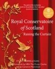 Royal Conservatoire of Scotland : Raising the Curtain - Book