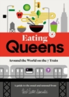 Eating Queens : Around the World on the 7 Train - Book
