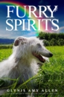 Furry Spirits : The Beautiful Souls of Our Animal Friends - eBook