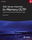 SQL Server Internals : In-Memory OLTP: Inside the SQL Server 2016 Hekaton Engine - Book