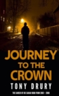 Journey to the Crown : The Career of DCI Sarah Rudd from 2003 - 2008 - Book