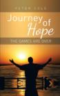 Journey of Hope : The Games Are Over - Book