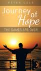 Journey of Hope : The Games are Over - Book