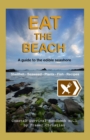 Eat the Beach : A Guide to the Edible Seashore - Book