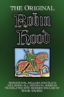 The Original Robin Hood : Traditional ballads and plays, including all medieval sources - Book