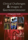 Clinical Challenges & Images in Gastroenterology : A Diagnostic Guide - Book