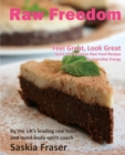 Raw Freedom : Quick and Delicious Raw Food Recipes for Everyday Energy. Special Edition - Book