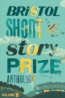 Bristol Short Story Prize Anthology Volume 11 - Book