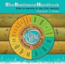 The Resilience Handbook: How to Survive in the 21st Century - Book