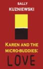 Karen and the Micro-Buddies : Love - Book